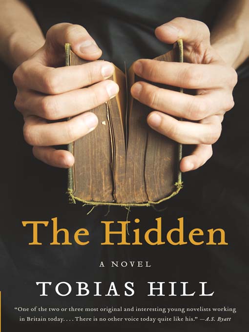 Tobias Hill创作的The Hidden作品的详细信息 - 可供借阅